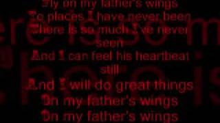 On My Father&#39;s Wings with lyrics