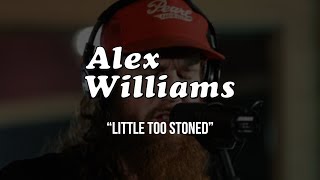 Alex Williams - Little Too Stoned - Gaslight Sessions
