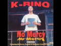 K-Rino  - Why ya wanna hate?