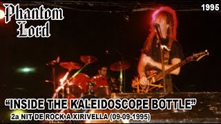 PHANTOM LORD (THE PHANTOMS): "Inside The Kaleidoscope Bottle" (09-09-1995 / Xirivella)