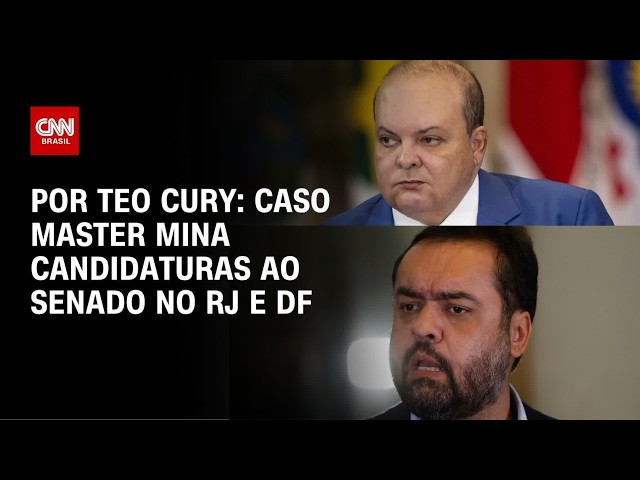 Investigações do Master minam candidaturas ao Senado no Rio de Janeiro e Distrito Federal | LIVE CNN