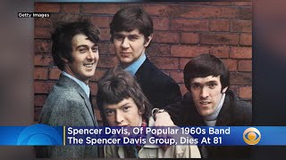 Spencer Davis, Of Popular 1960s Band The Spencer Davis Group, Dies At 81