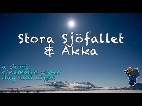 Stora Sjöfallet & Akka – National Park | Waterfall & Timelapse Day & Night