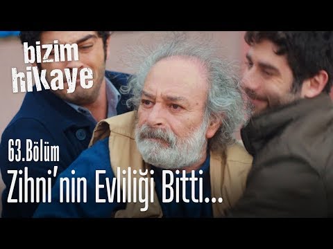 Zihni'nin evliliği bitti - Bizim Hikaye 63. Bölüm