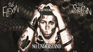 YoungBoy Never Broke Again - No Understand [Official Audio]