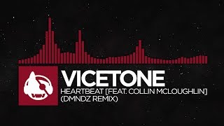 [Trap] - Vicetone - Heartbeat (DMNDZ Remix) [Heartbeat (The Remixes)]