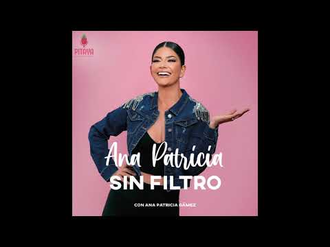 Ana Patricia Sin Filtro Ep. 1 - Casi Fit: Dietas y Ejercicio