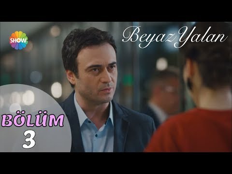 Beyaz Yalan 3.Bölüm