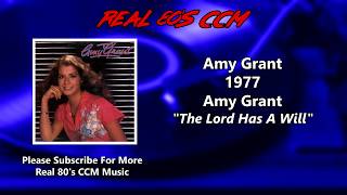 Amy Grant - The Lord Has A Will (HQ)
