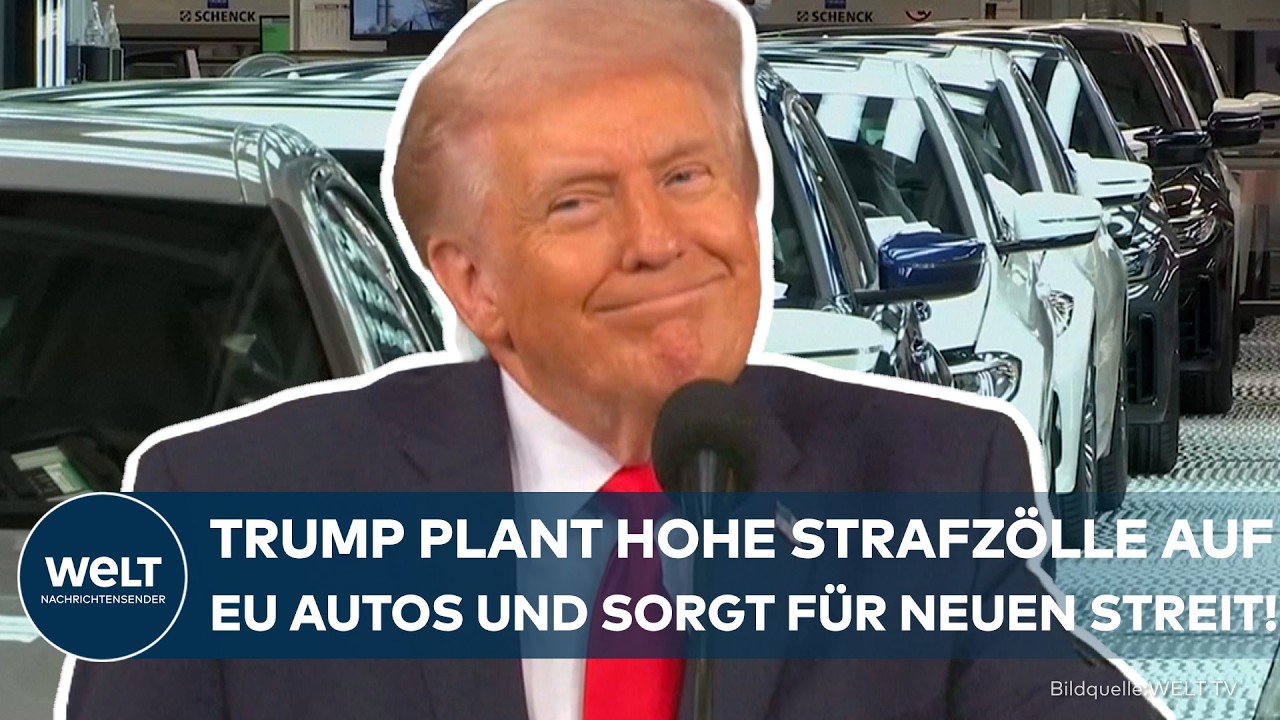 USA: Trumps neue Zölle treffen europäische Autoindustrie! EU warnt vor Eskalation im Handelskonflikt