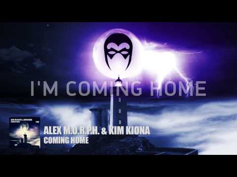 Alex M.O.R.P.H. & Kim Kiona - Coming Home [with Lyrics]