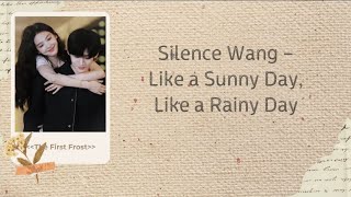 Download lagu 像晴天像雨天 Like A Sunny Day, Like A Rainy Day - 汪苏泷 (Silence Wang) 难哄 The First Frost OST Chi/Eng/Pinyin mp3