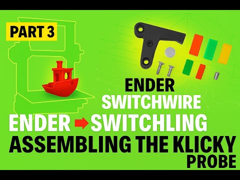 Ender 3 Pro to Voron Switchwire – Part 3 Klicky Probe Assembly Tutorial  3D Printer Upgrade Guide
