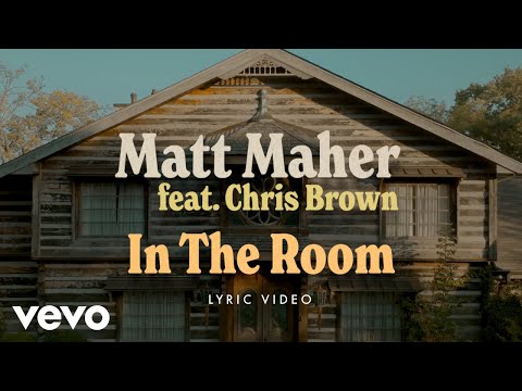 Matt Maher - In the Room (Official Lyric Video) ft. Chris Brown