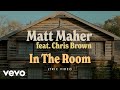 Matt Maher - In the Room (Official Lyric Video) ft. Chris Brown