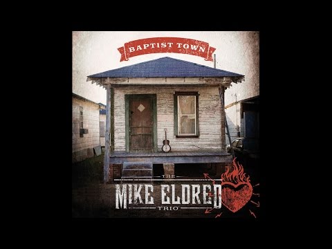 Baptist Town the new album from The Mike Eldred Trio