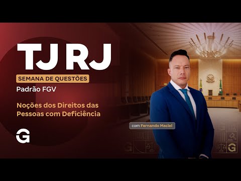 Concurso TJ RJ | Semana de Questões Padrão FGV: Noções dos Direitos das Pessoas com Deficiência