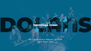 Hermitage Green - Got to give Live in Dolans Limerick