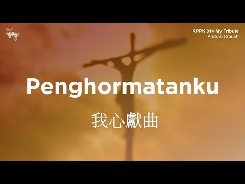 KPPK 314 - Penghormatanku | Gereja Karunia