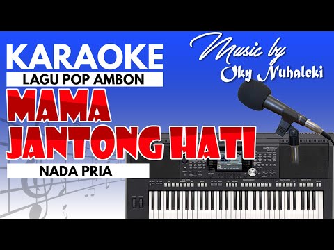 Karaoke Mama Jantong Hati - Nada Pria