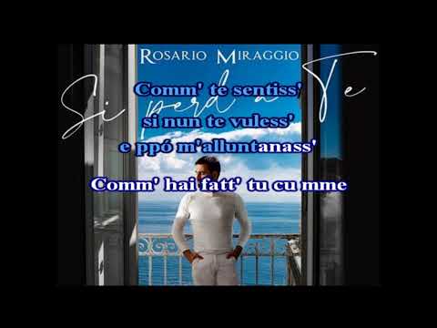 Rosario Miraggio Si Perd a Te karaoke nibo