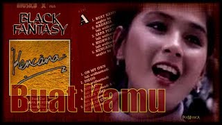 Download lagu Black Fantasy - Buat Kamu mp3