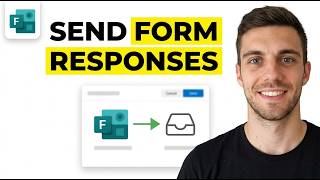 How to Send Microsoft Forms Responses to Email 2026 (Complete Guide)
