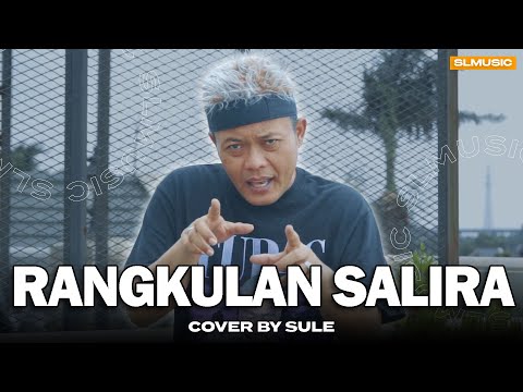 RANGKULAN SALIRA (COVER BY SULE)