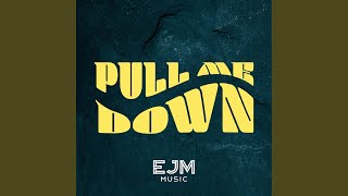 Pull Me Down Music Video