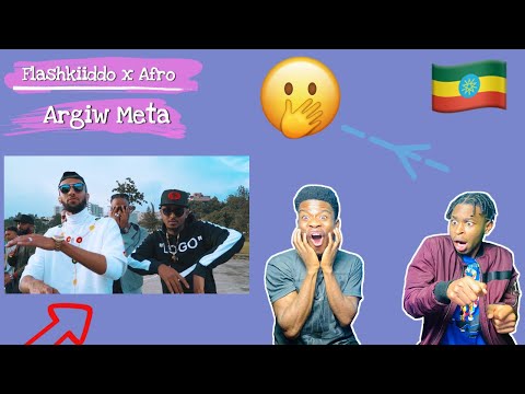 New Ethiopian Music: Flashkiiddo x Afro - Argiw Meta | አርጊው መታ (Official Video) - REACTION VIDEO!