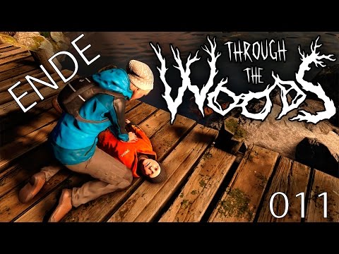 Through The Woods [011] Alles umsonst ? [Deutsch][Horror][ENDE] Let's Play Through The Woods
