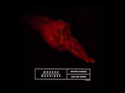 Modern Machines & Ray Hodge - Second Chances
