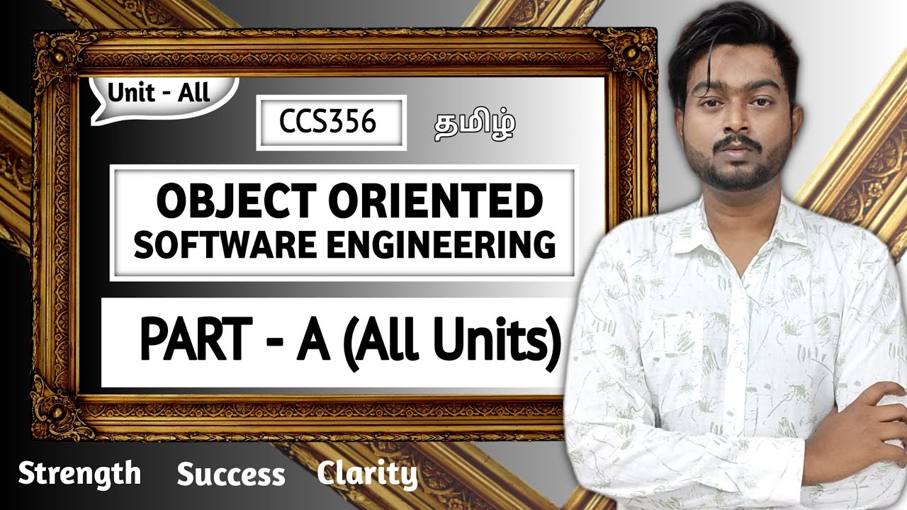 Part A Explanation Videos All Units Object Oriented Software Engineering CCS356 in Tamil