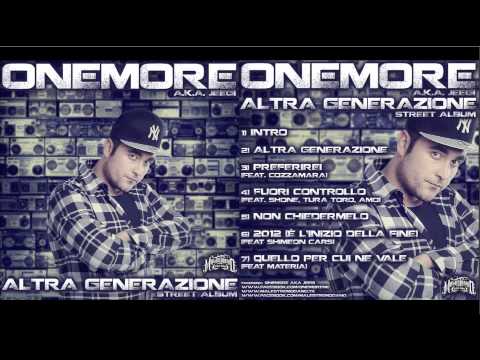 Onemore aka Jeegi feat. Shimeon Cars - 2012 [è l'inizio della fine] (Malestremo gang)