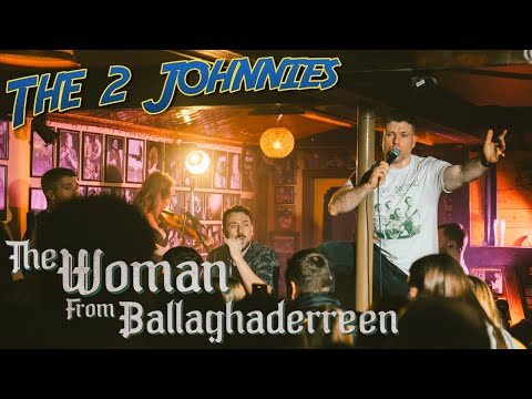 The 2 Johnnies 'The Woman From Ballaghaderreen' (Official Video)