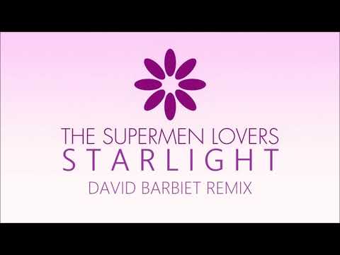 The Supermen Lovers - Starlight (David Barbiet Remix)