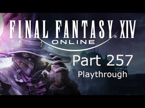 Final Fantasy 14 Part 257