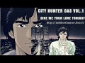[City Hunter OAS Vol.1] Give Me Your Love ...
