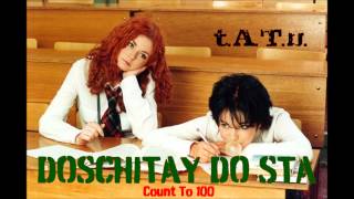 t.A.T.u. - Doschitay Do Sta