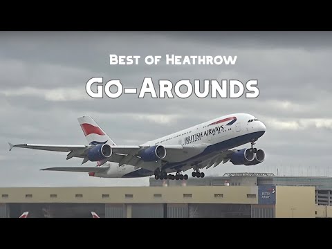 Heathrow Go-Arounds | Best of Go-Arounds | HD | [Credit: Flight Focus 365]