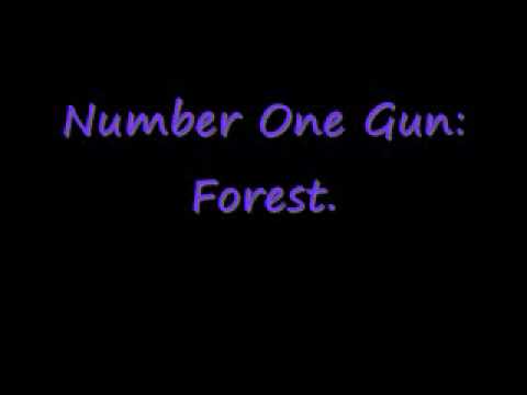 Number one Gun- Forest