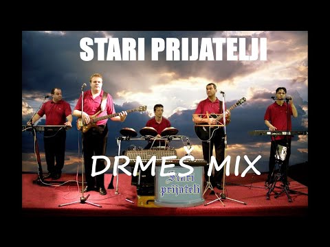 STARI PRIJATELJI EX DJ  WEDOX -DRMES MIX 2022