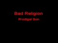 Bad Religion Prodigal Son + Lyrics