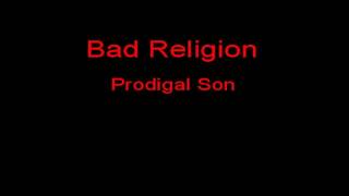 Bad Religion Prodigal Son + Lyrics