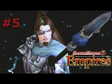Dynasty Warriors 7 Empires (Zhao Jerz) Ep.5 [Playthrough with Commentary]