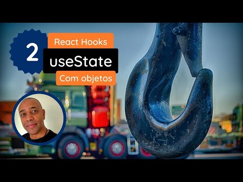 2 - React Hooks - UseState (Objetos) -  Aula 2 !! Aprenda de forma prática, rápida e grátis !