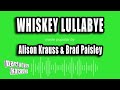 Alison Krauss Brad Paisley Whiskey Lullabye Karaoke Version