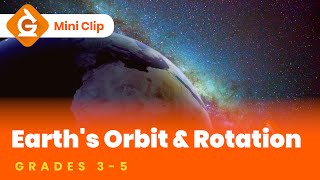 Earth's Orbit & Rotation Video Lesson for Kids | Science Lesson for Grades 3-5 | Mini-Clip