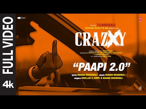 CRAZXY: Paapi 2.0 (Full Video) | Sohum Shah | KhullarG | Romy | Yeah Proof | Manan Bhardwaj
