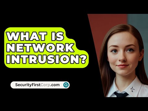 What Is Network Intrusion? - SecurityFirstCorp.com